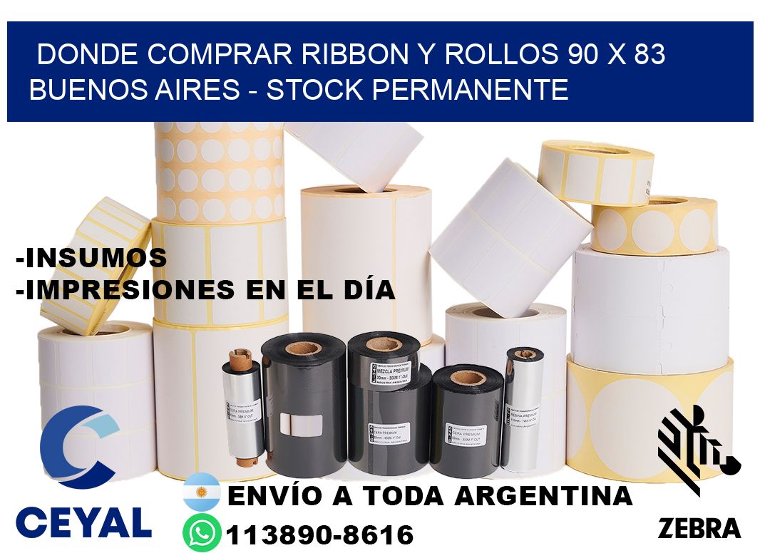 Donde Comprar ribbon y rollos 90 x 83 Buenos Aires - Stock permanente