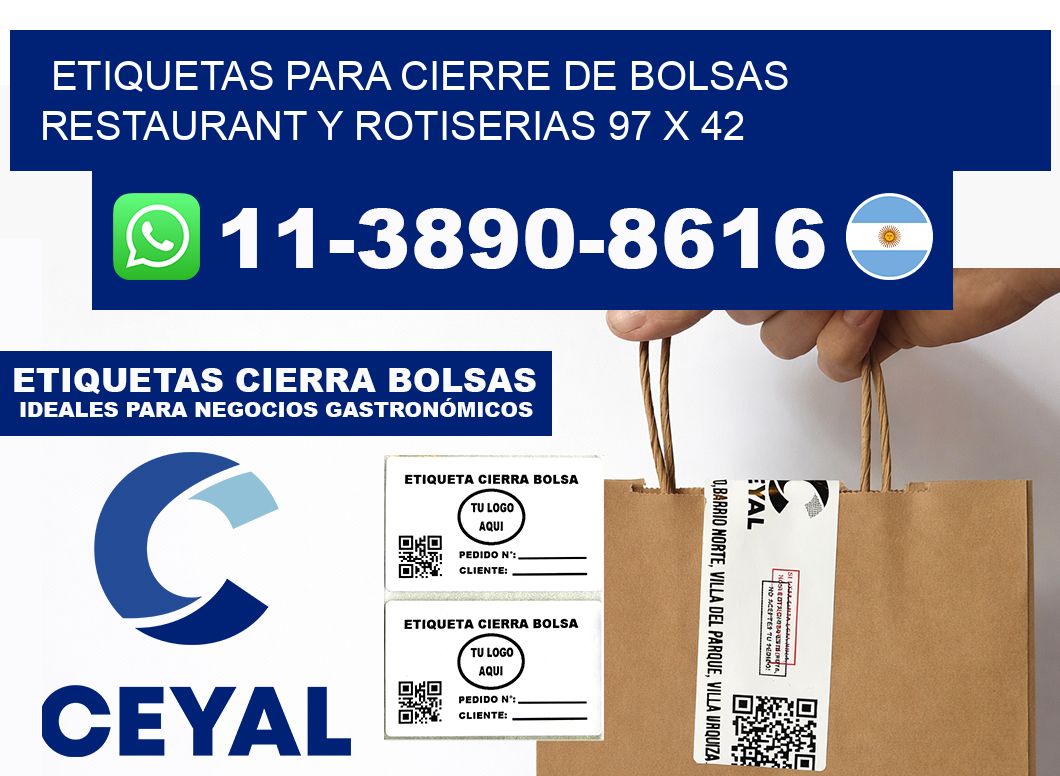 ETIQUETAS PARA CIERRE DE BOLSAS RESTAURANT Y ROTISERIAS 97 x 42