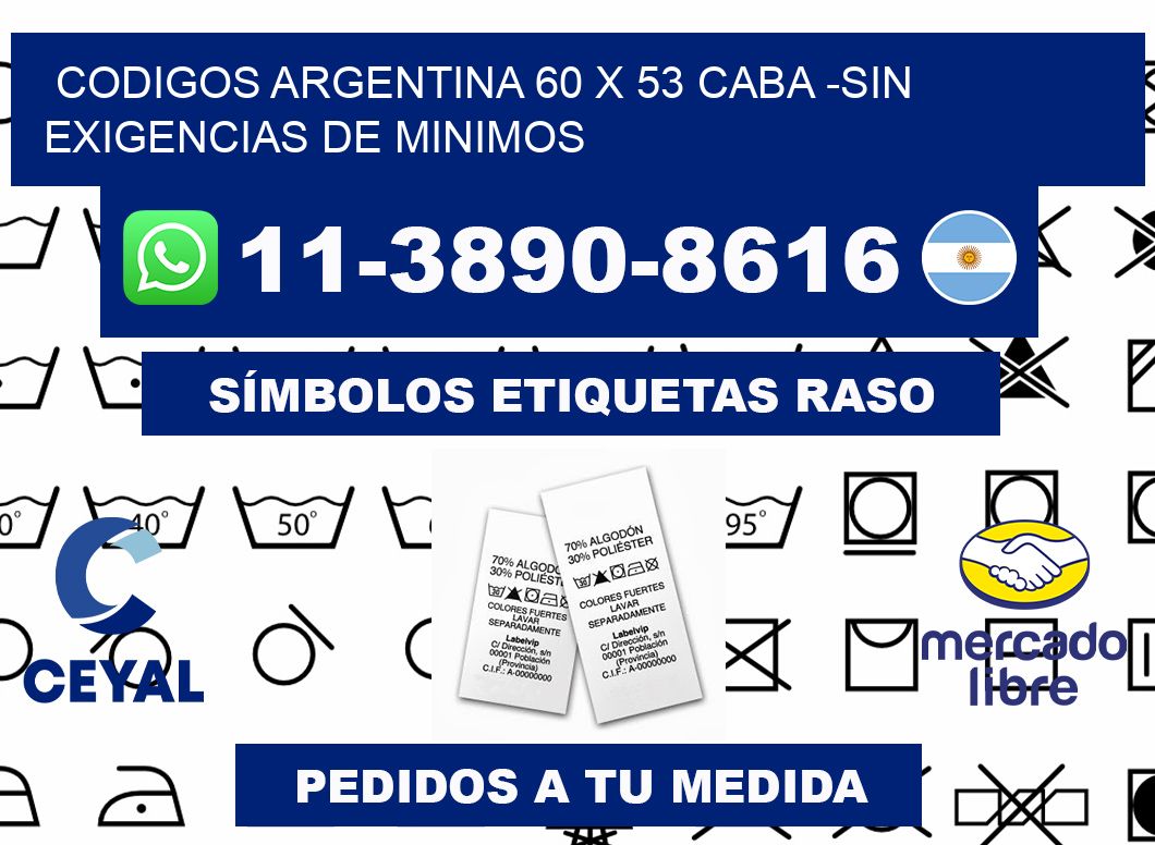codigos Argentina 60 x 53 CABA -Sin exigencias de minimos