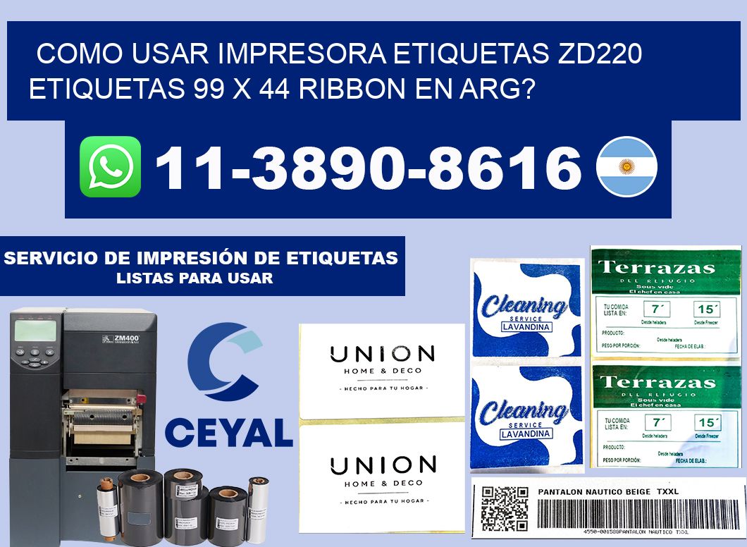 como usar impresora etiquetas zd220 etiquetas 99 x 44 ribbon en ARG?