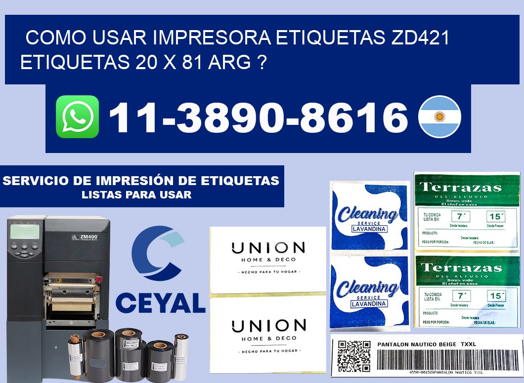 como usar impresora etiquetas zd421 etiquetas 20 x 81 ARG ?