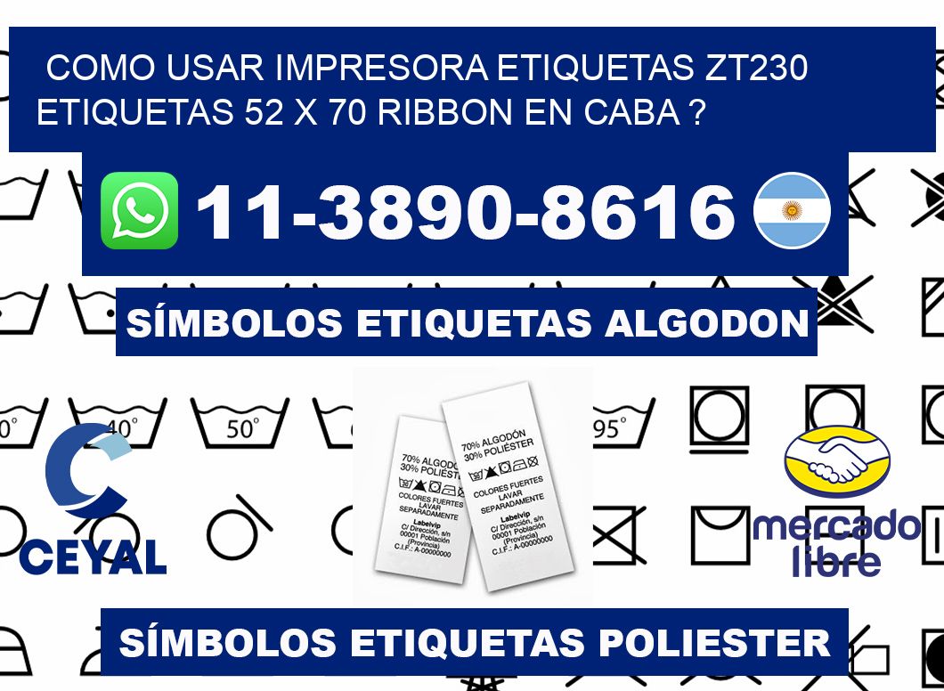 como usar impresora etiquetas zt230 etiquetas 52 x 70 ribbon en CABA ?