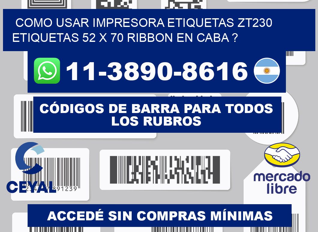 como usar impresora etiquetas zt230 etiquetas 52 x 70 ribbon en CABA ?