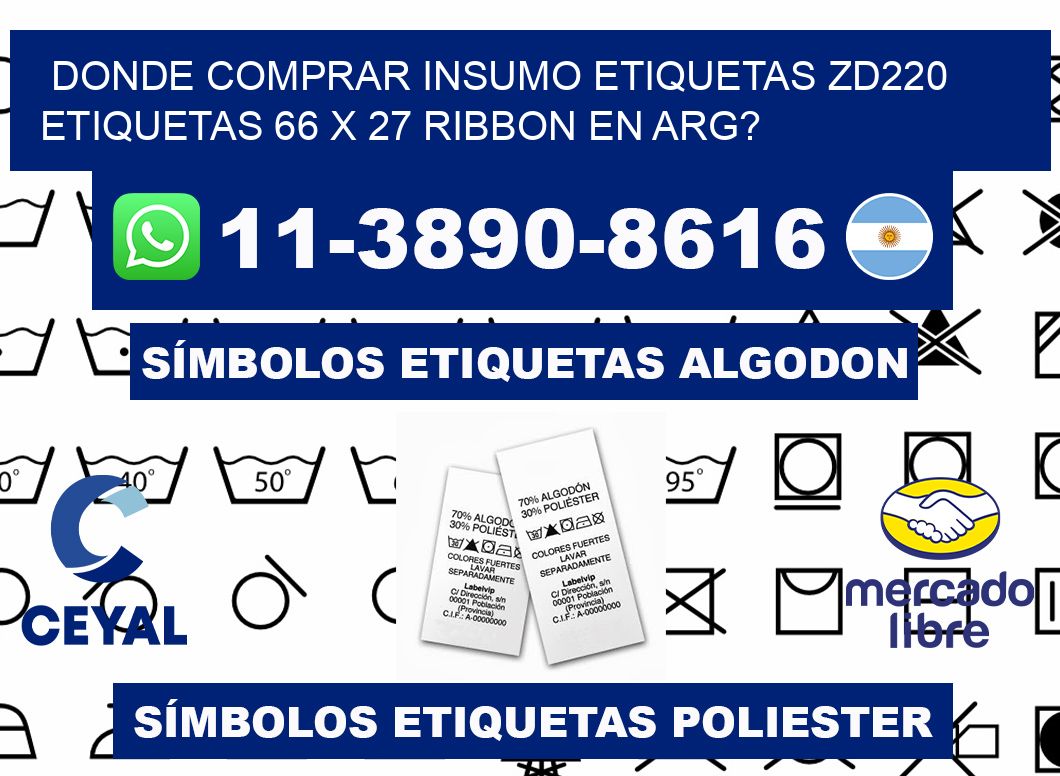 donde comprar insumo etiquetas zd220 etiquetas 66 x 27 ribbon en ARG?