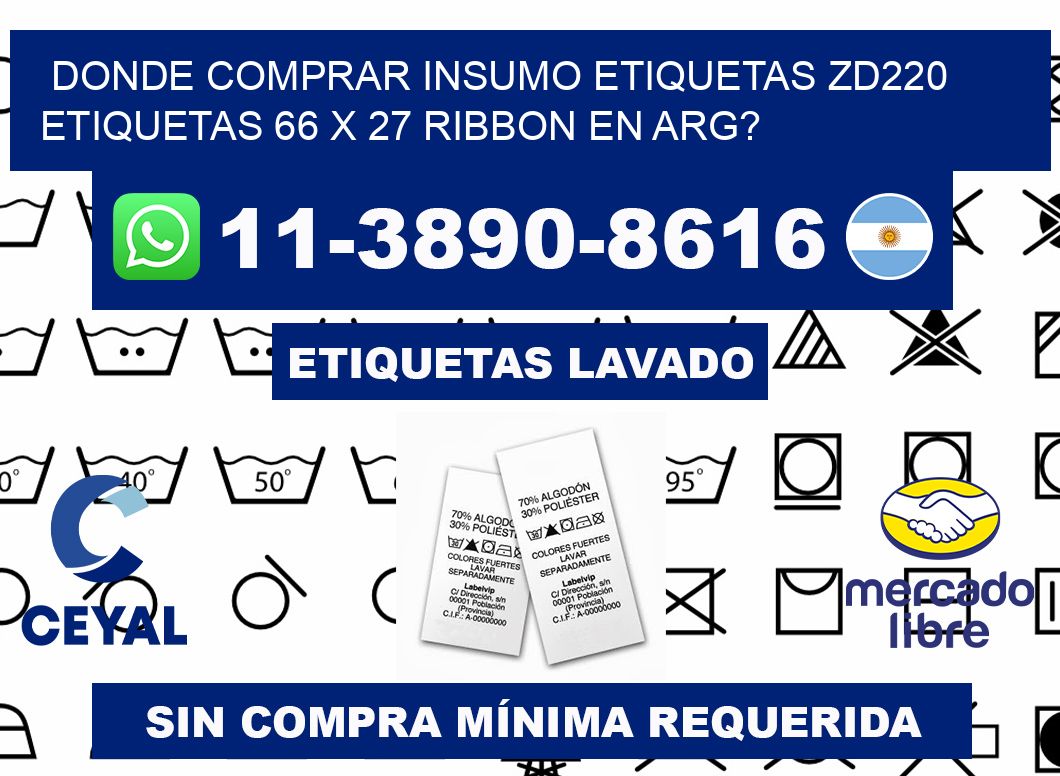 donde comprar insumo etiquetas zd220 etiquetas 66 x 27 ribbon en ARG?