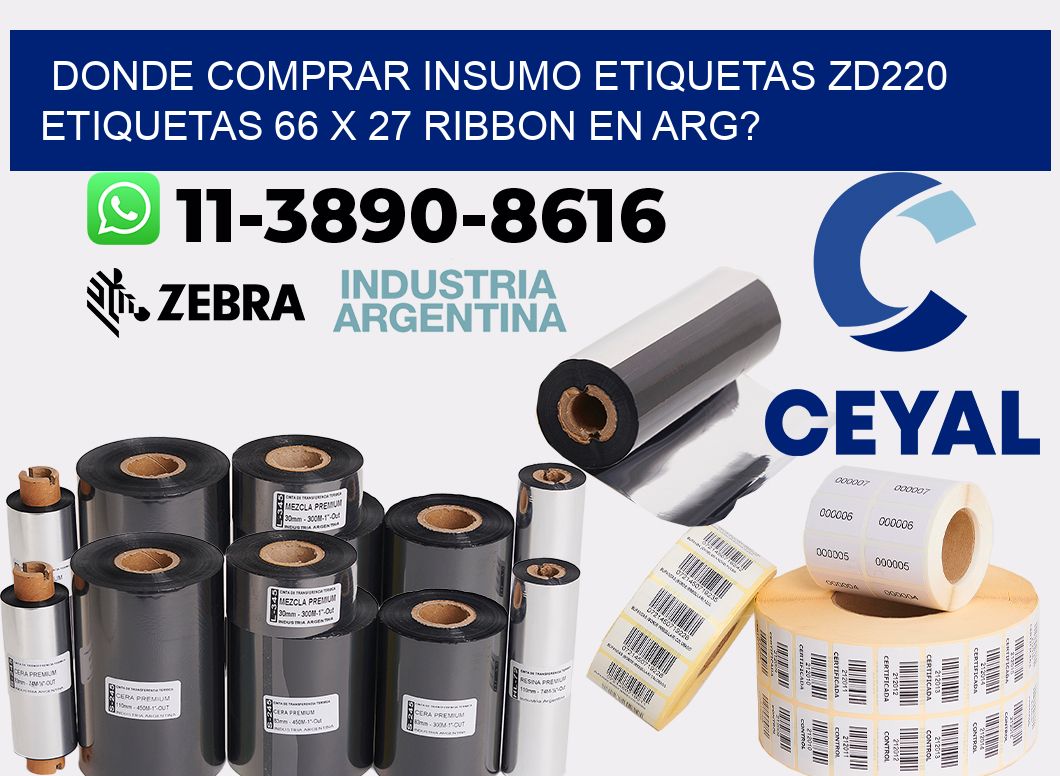 donde comprar insumo etiquetas zd220 etiquetas 66 x 27 ribbon en ARG?
