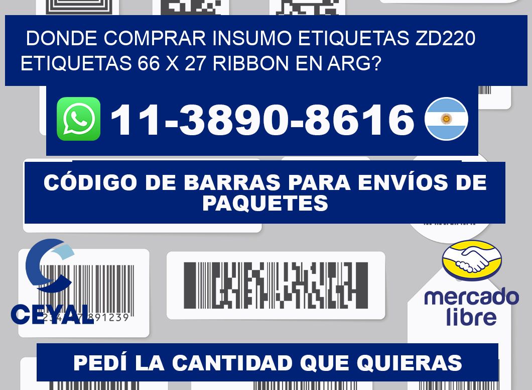 donde comprar insumo etiquetas zd220 etiquetas 66 x 27 ribbon en ARG?