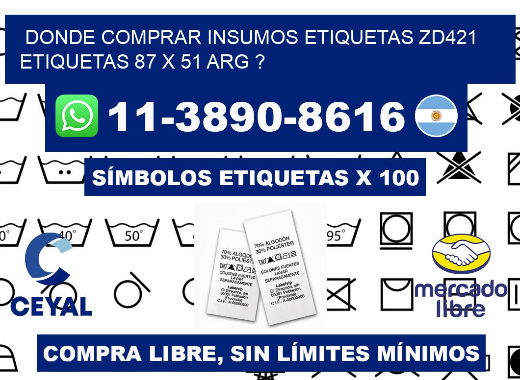 donde comprar insumos etiquetas zd421 etiquetas 87 x 51 ARG ?