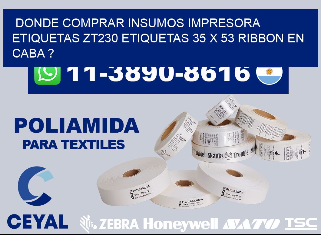 donde comprar insumos impresora etiquetas zt230 etiquetas 35 x 53 ribbon en CABA ?