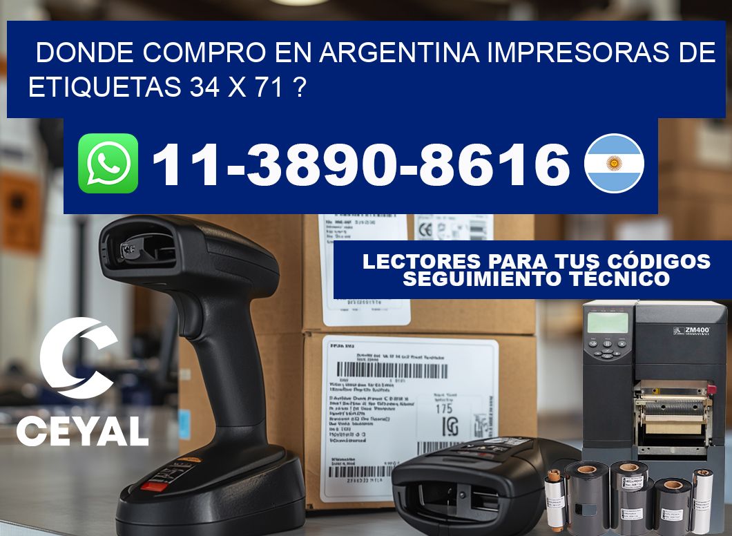 donde compro en argentina impresoras de etiquetas 34 x 71 ?