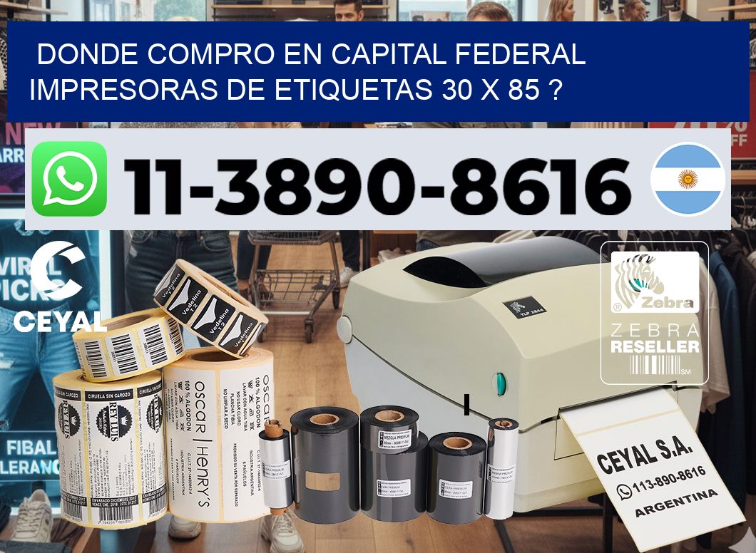 donde compro en capital federal impresoras de etiquetas 30 x 85 ?