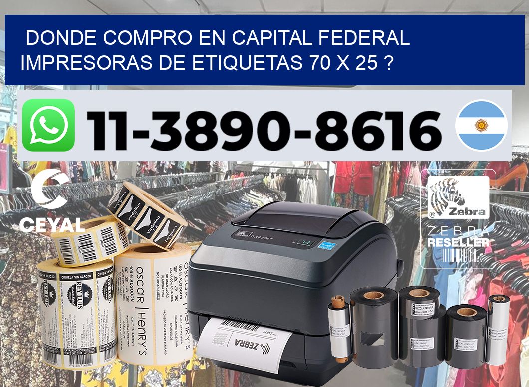 donde compro en capital federal impresoras de etiquetas 70 x 25 ?
