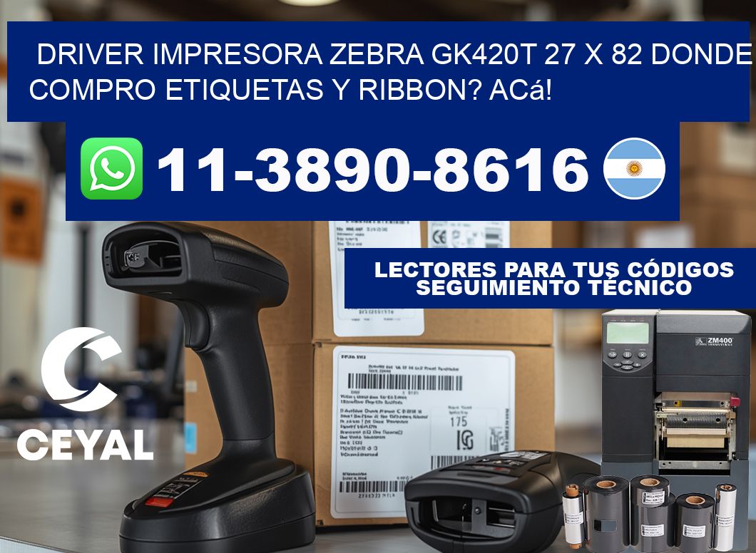 driver impresora zebra gk420t 27 x 82 Donde compro etiquetas y ribbon? Acá!