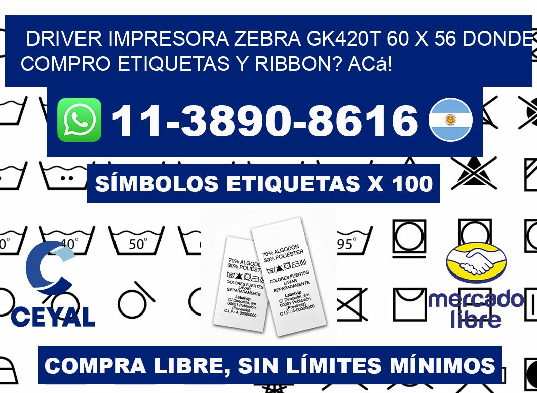 driver impresora zebra gk420t 60 x 56 Donde compro etiquetas y ribbon? Acá!