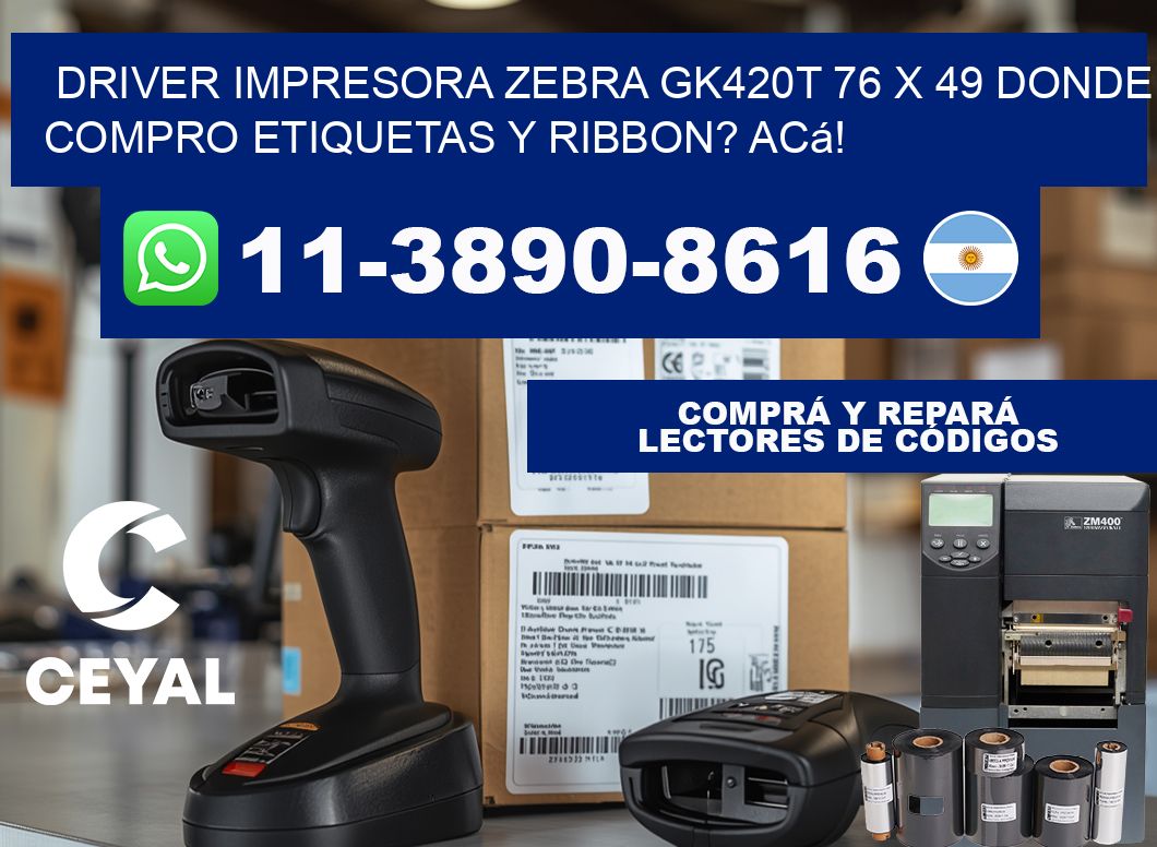 driver impresora zebra gk420t 76 x 49 Donde compro etiquetas y ribbon? Acá!