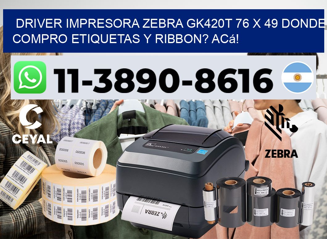 driver impresora zebra gk420t 76 x 49 Donde compro etiquetas y ribbon? Acá!