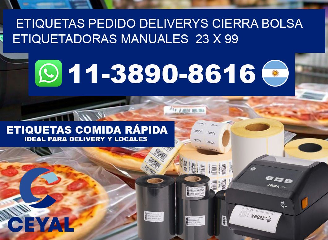 etiquetas pedido deliverys cierra bolsa  Etiquetadoras Manuales  23 x 99