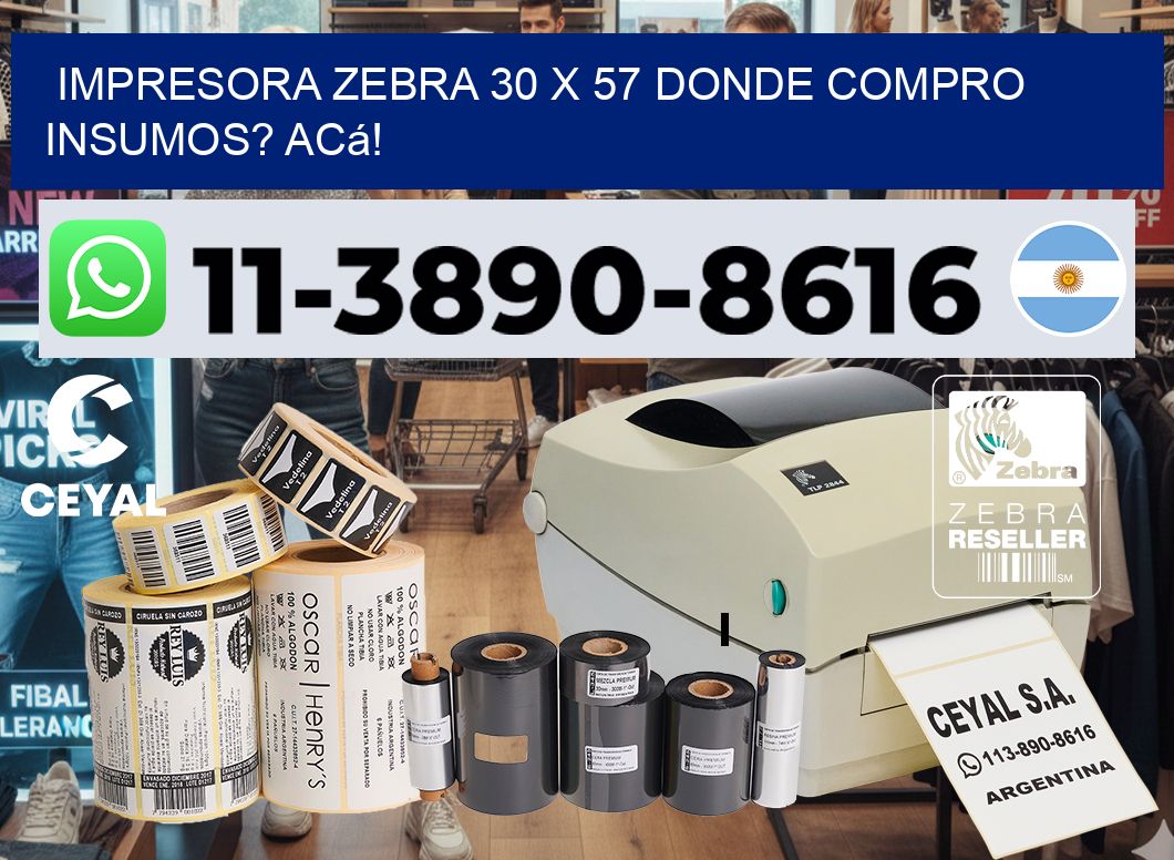 impresora zebra 30 x 57 Donde compro insumos? Acá!