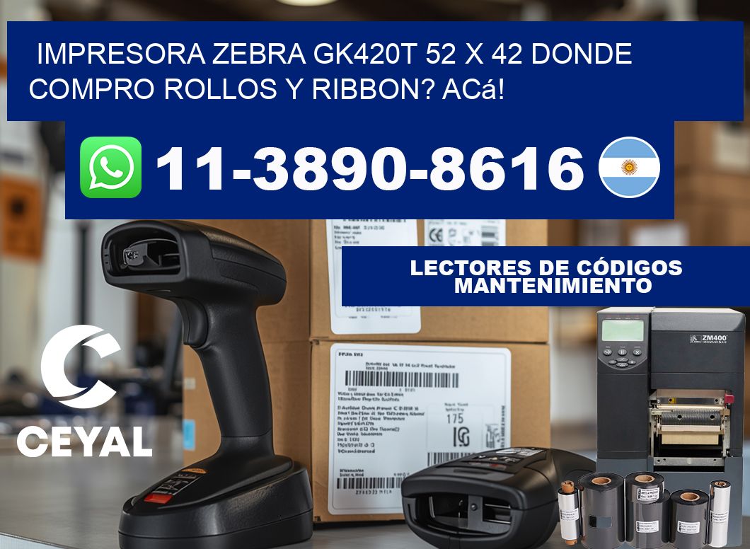 impresora zebra gk420t 52 x 42 Donde compro rollos y ribbon? Acá!