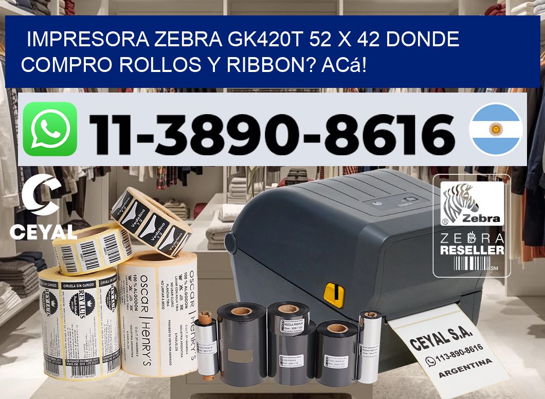 impresora zebra gk420t 52 x 42 Donde compro rollos y ribbon? Acá!