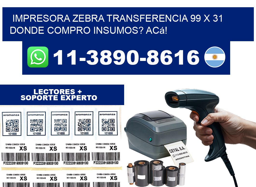 impresora zebra transferencia 99 x 31 Donde compro insumos? Acá!
