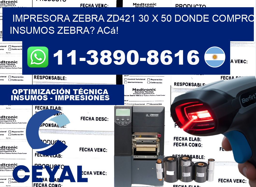impresora zebra zd421 30 x 50 Donde compro insumos zebra? Acá!