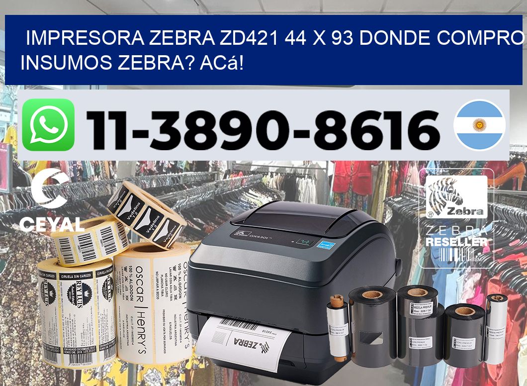impresora zebra zd421 44 x 93 Donde compro insumos zebra? Acá!