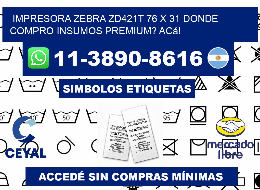 impresora zebra zd421t 76 x 31 Donde compro insumos premium? Acá!