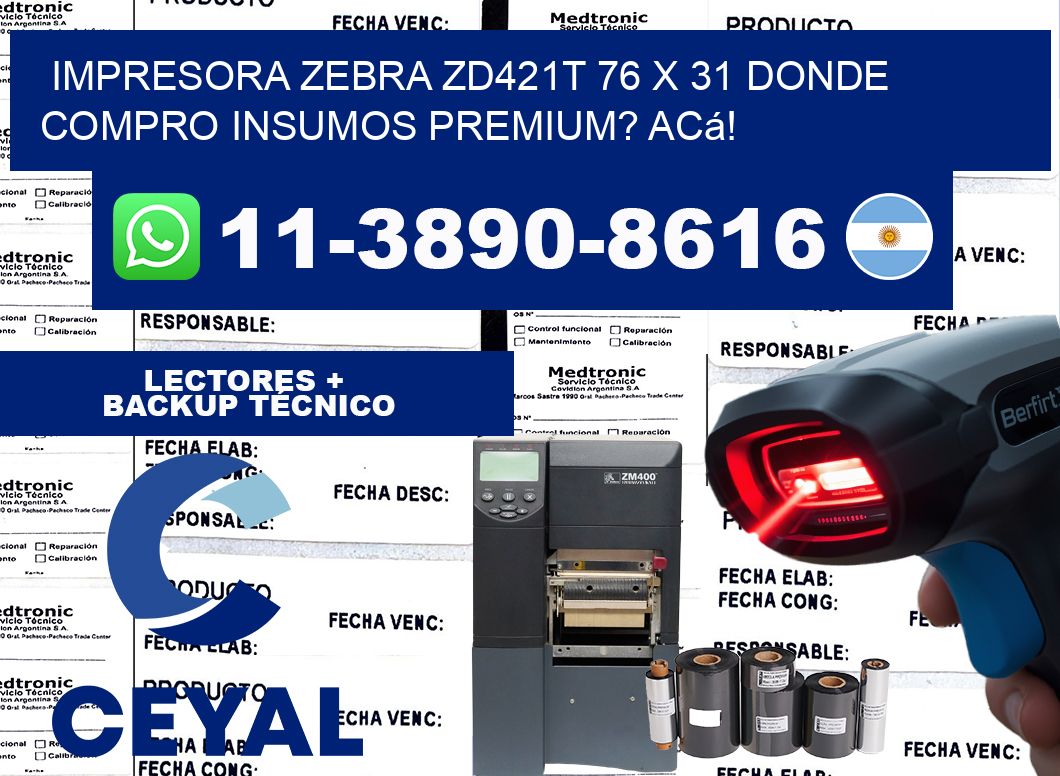 impresora zebra zd421t 76 x 31 Donde compro insumos premium? Acá!