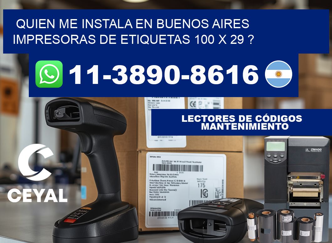 quien me instala en buenos aires impresoras de etiquetas 100 x 29 ?