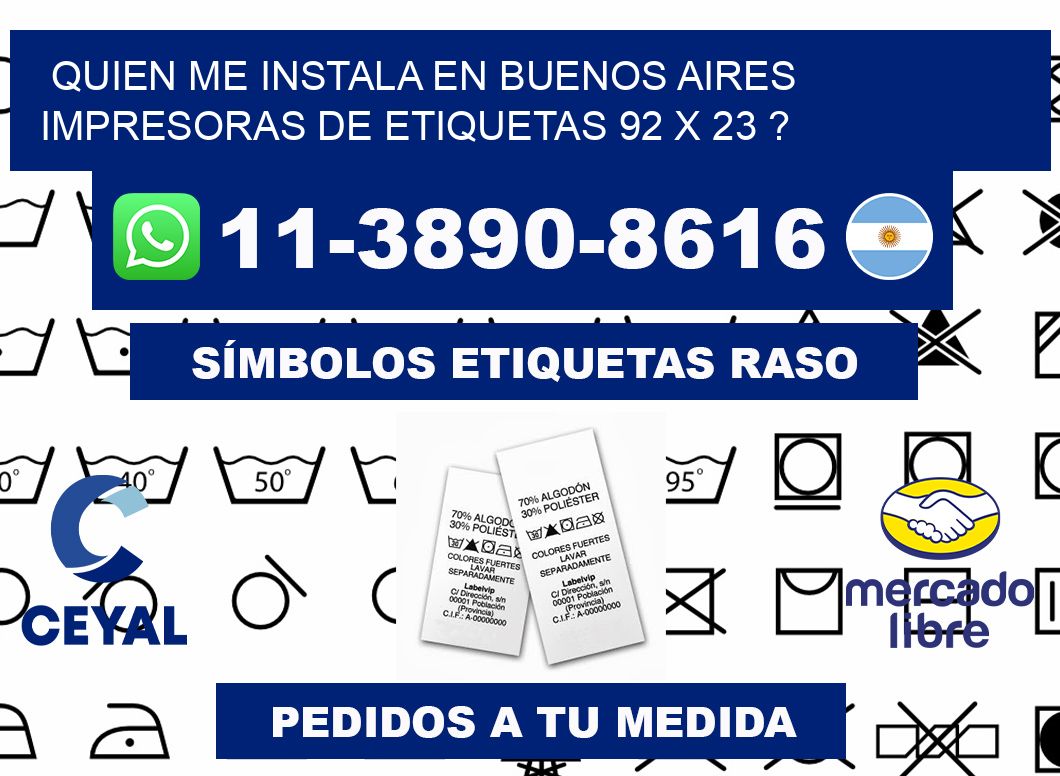 quien me instala en buenos aires impresoras de etiquetas 92 x 23 ?