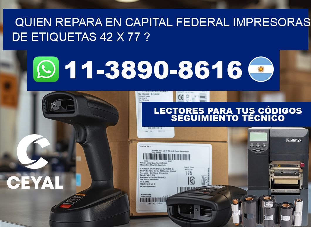 quien repara en capital federal impresoras de etiquetas 42 x 77 ?