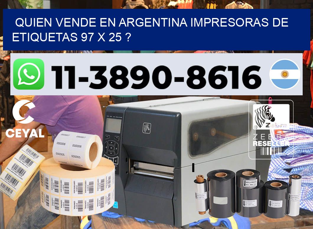 quien vende en argentina impresoras de etiquetas 97 x 25 ?