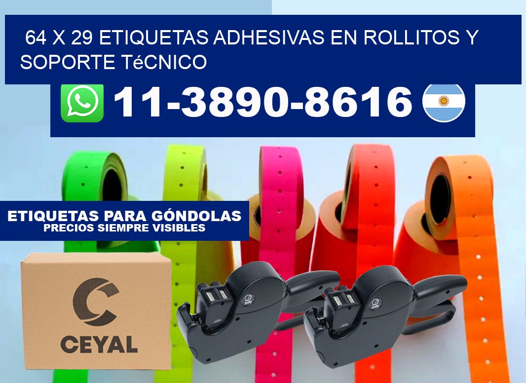 64 x 29 Etiquetas adhesivas en rollitos y soporte técnico