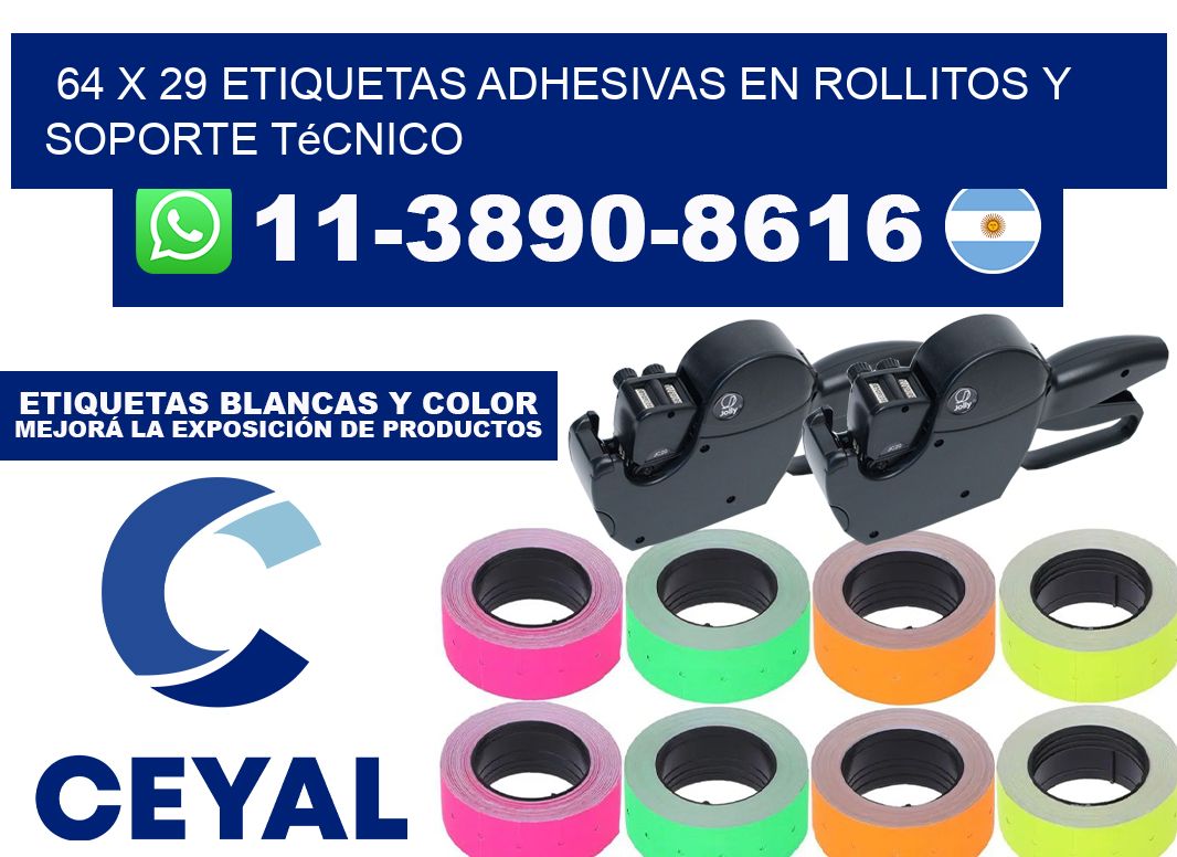 64 x 29 Etiquetas adhesivas en rollitos y soporte técnico