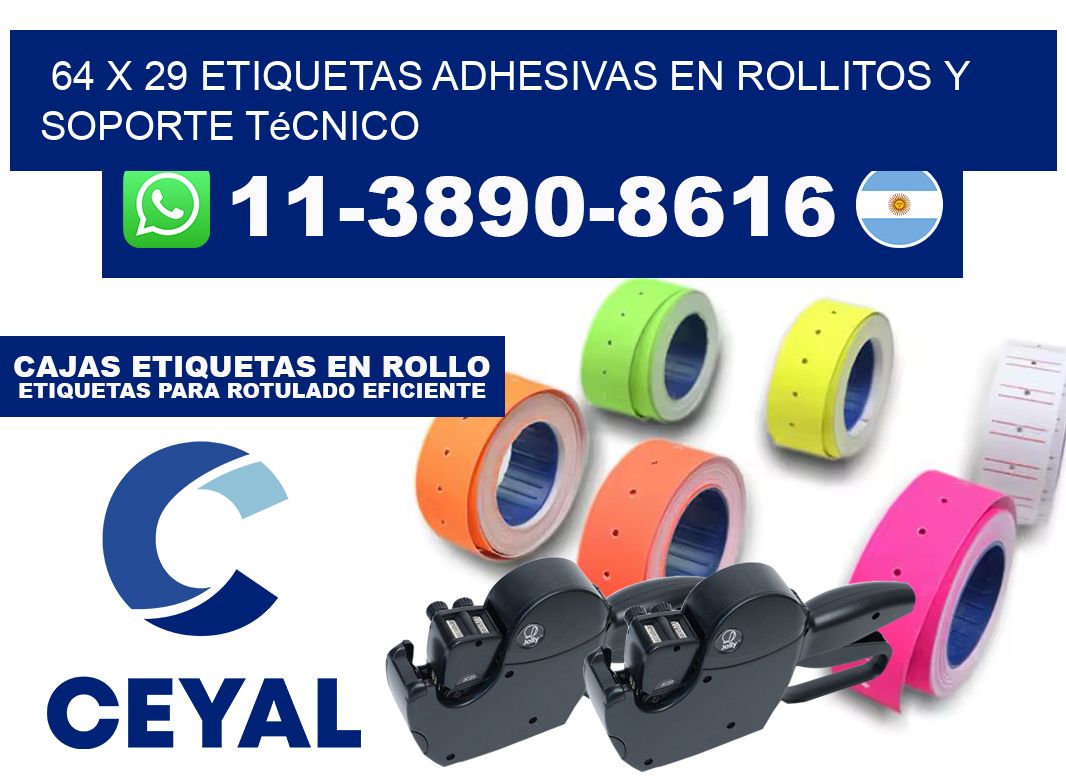 64 x 29 Etiquetas adhesivas en rollitos y soporte técnico