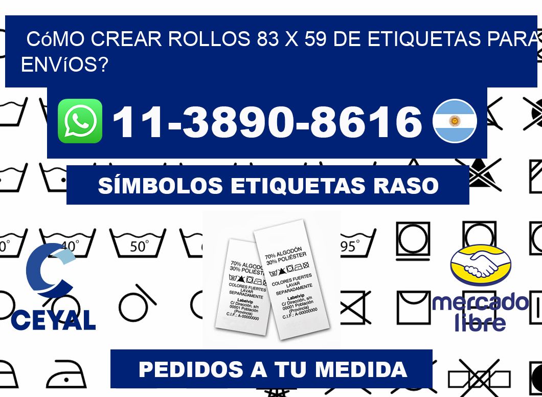 Cómo crear rollos 83 x 59 de etiquetas para envíos?