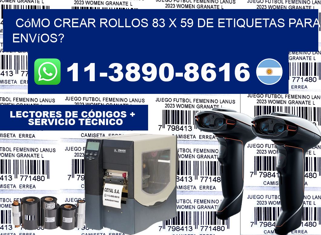 Cómo crear rollos 83 x 59 de etiquetas para envíos?