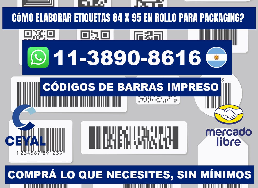 Cómo elaborar etiquetas 84 x 95 en rollo para packaging?