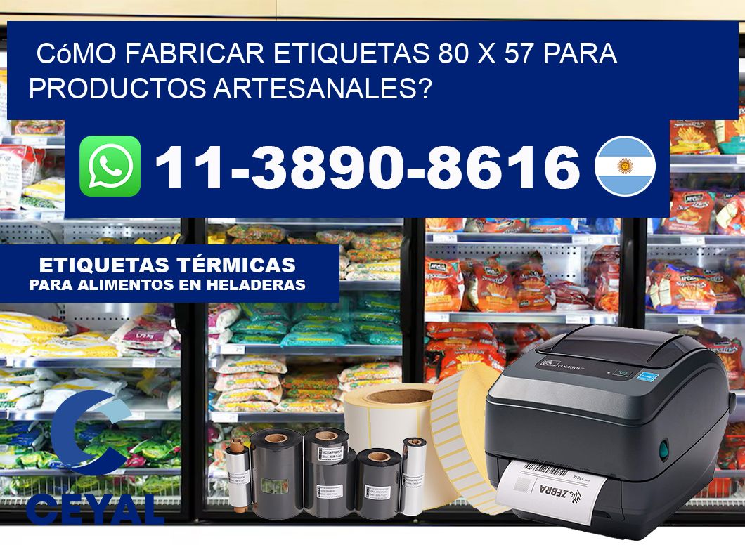 Cómo fabricar etiquetas 80 x 57 para productos artesanales?