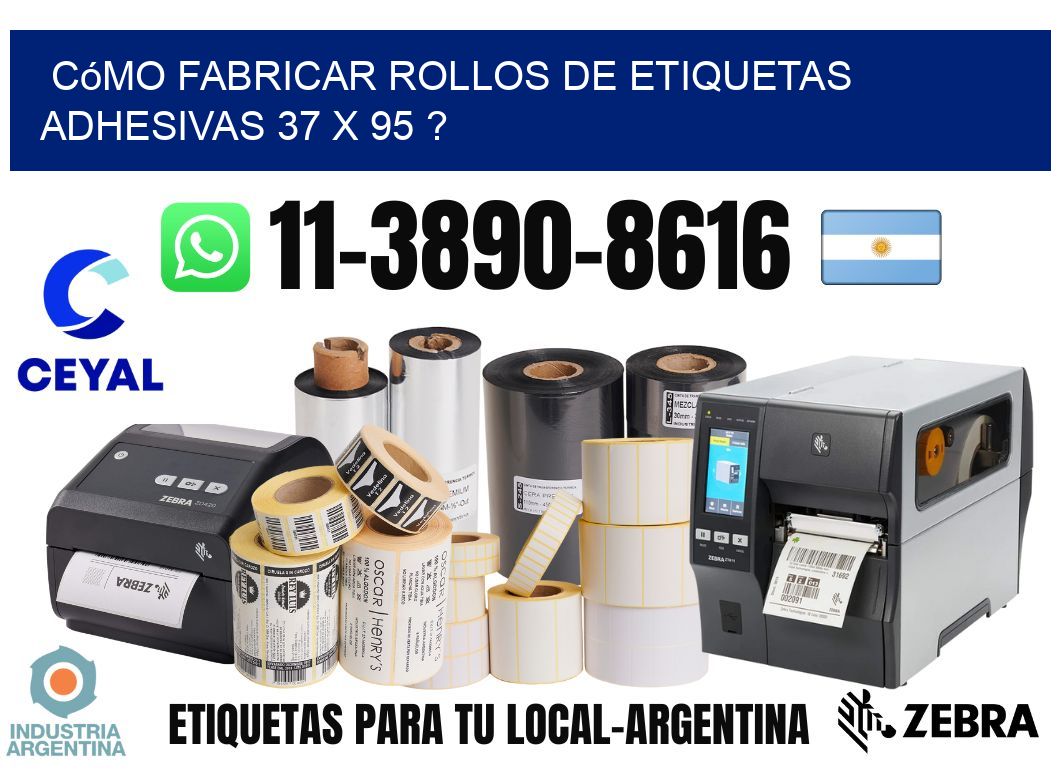 Cómo fabricar rollos de etiquetas adhesivas 37 x 95 ?