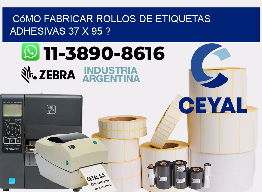 Cómo fabricar rollos de etiquetas adhesivas 37 x 95 ?