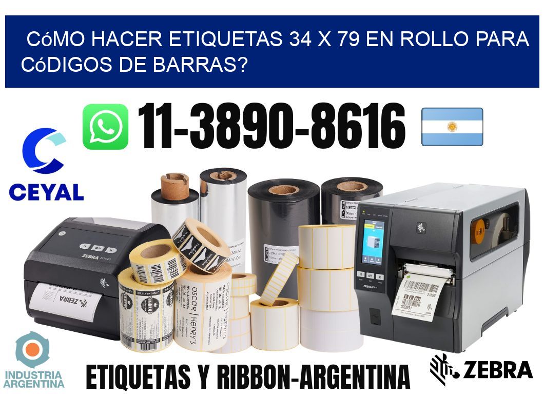 Cómo hacer etiquetas 34 x 79 en rollo para códigos de barras?