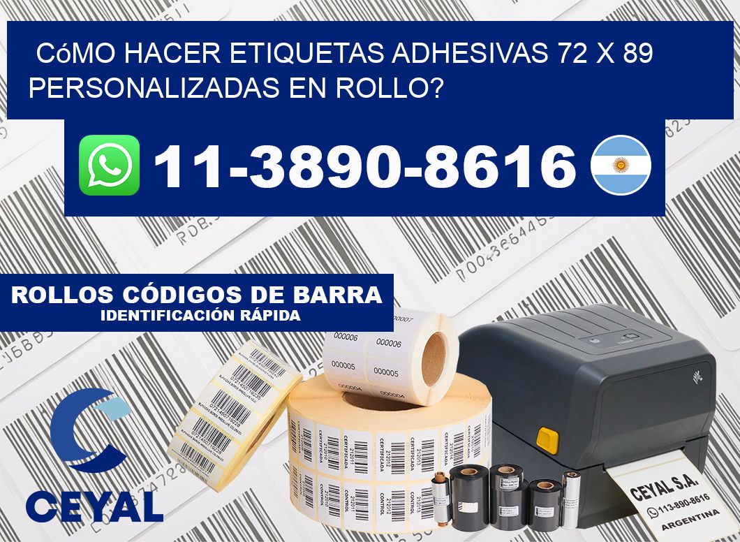 Cómo hacer etiquetas adhesivas 72 x 89 personalizadas en rollo?