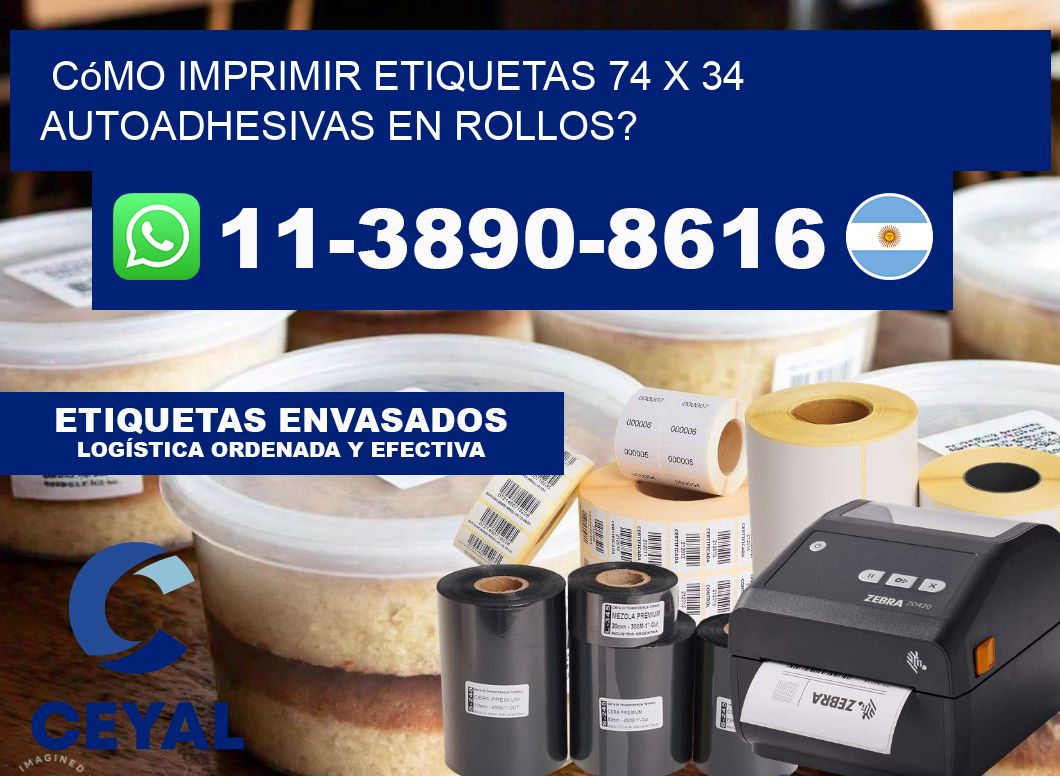 Cómo imprimir etiquetas 74 x 34 autoadhesivas en rollos?