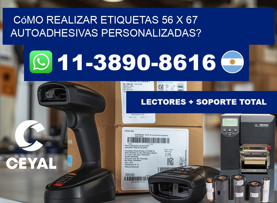 Cómo realizar etiquetas 56 x 67 autoadhesivas personalizadas?