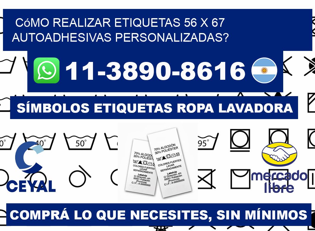 Cómo realizar etiquetas 56 x 67 autoadhesivas personalizadas?