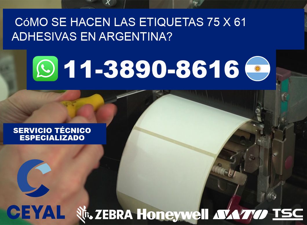 Cómo se hacen las etiquetas 75 x 61 adhesivas en Argentina?