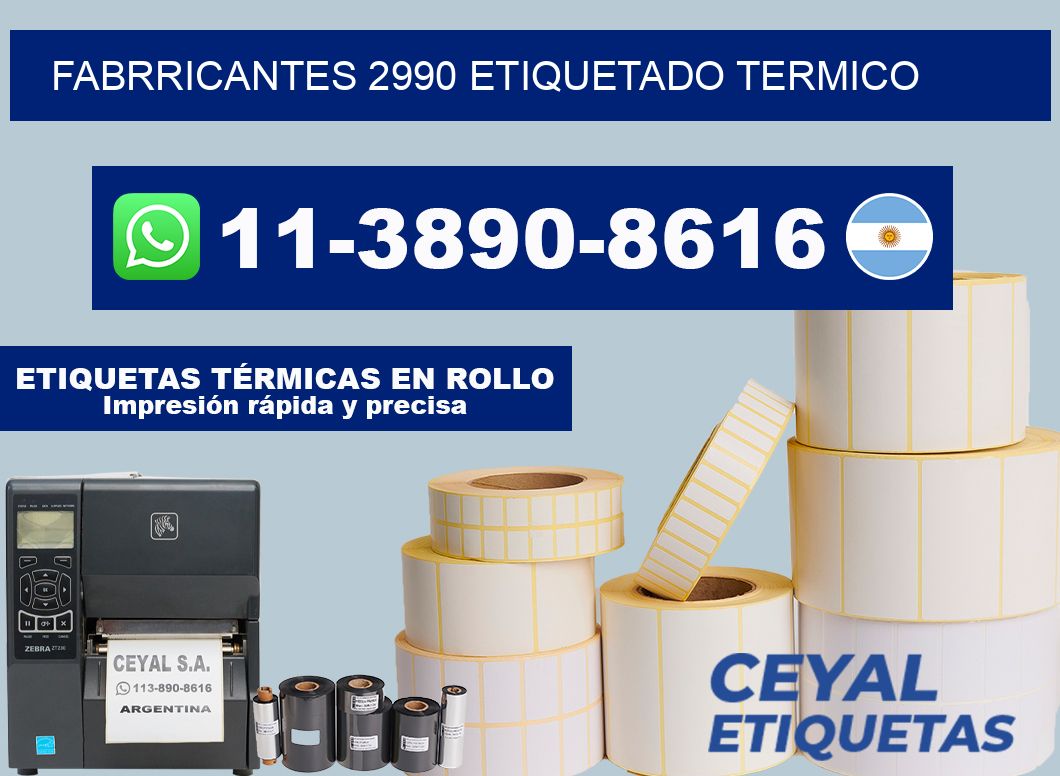 FABRRICANTES 2990 ETIQUETADO TERMICO