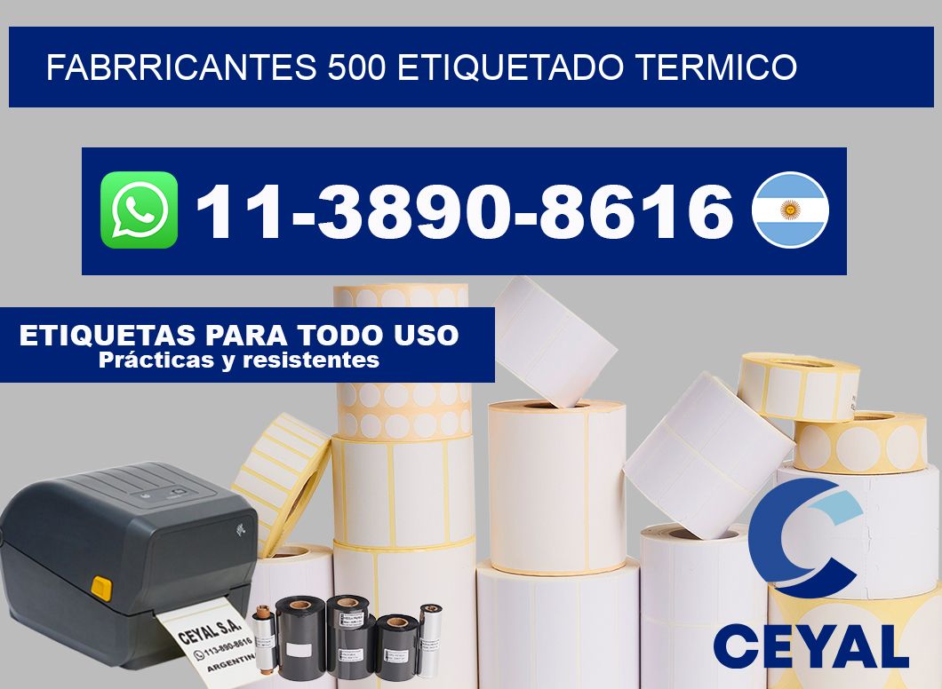 FABRRICANTES 500 ETIQUETADO TERMICO